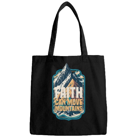 Faith Can Move Mountains with Mountain Bags