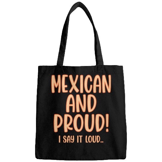 Mexican and Proud Bags