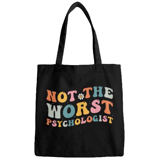 Not The Worst Psychologist - Humor Gift For Bags