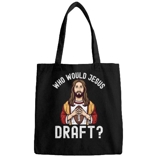 Who Would Jesus Draft? Bags