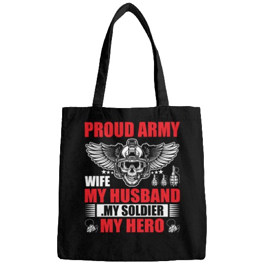 Proud Army Wife My Husband my Soldier My Hero Bags