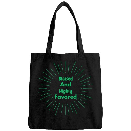 Blessed and Highly Favored Green Bags