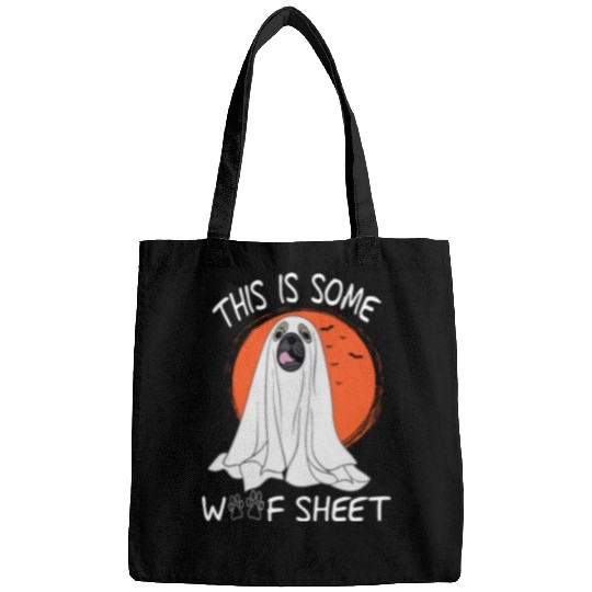funny saying Dog Ghost Halloween qoute Bags