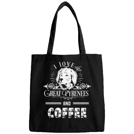 I Love My Great Pyrenees And Coffee Bags