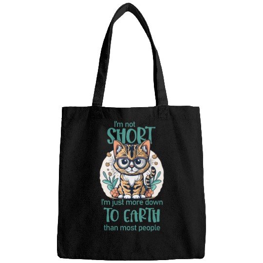 I'm not short. - Cat lovers Bags