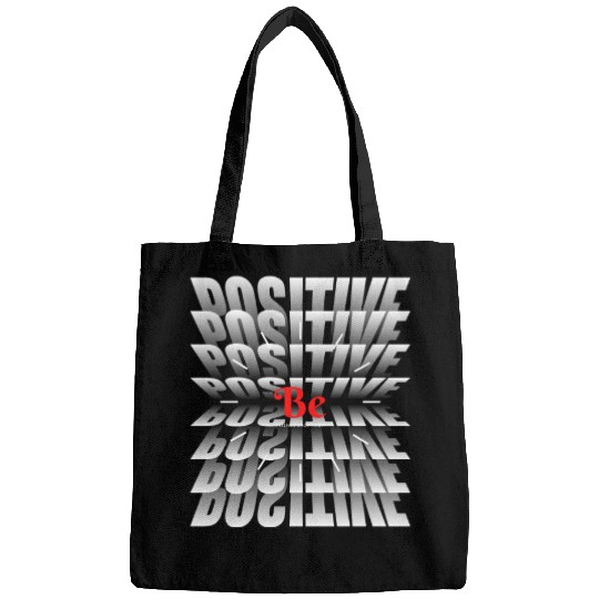 BE POSITIVE Bags