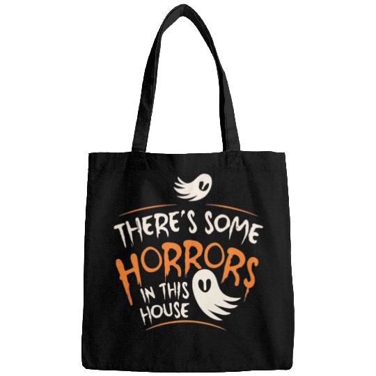 There's Some Horrors In This House Funny Halloween Bags