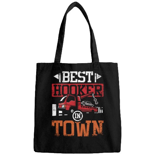 Funny best hoker in town Tow truck driver Bags