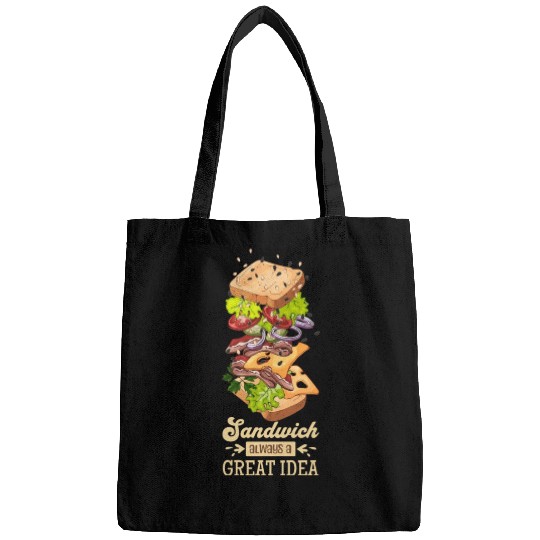 Sandwich Always A Great Idea Bags