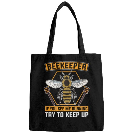 If you see me running, run with it Beekeeper Bags