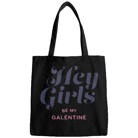 Be My Galentine. Galentine's Day Bags