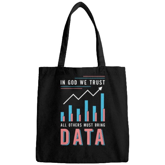 Data Analyst In God We Trust All Others Must Coder Bags