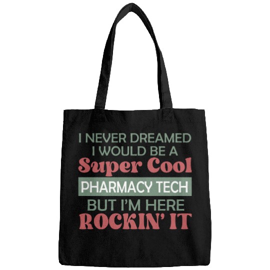 Super Cool Pharmacy Tech Bags