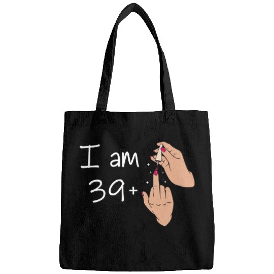 I Am 39 + 1 Middle Finger Bags I Am 39 Plus,