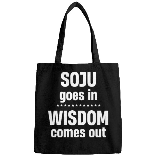 Soju Goes In Wisdom Comes Out Vodka k-pop Liquor Bags