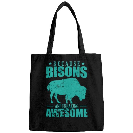 Because Bisons are Freaking Awesome Animal Bags