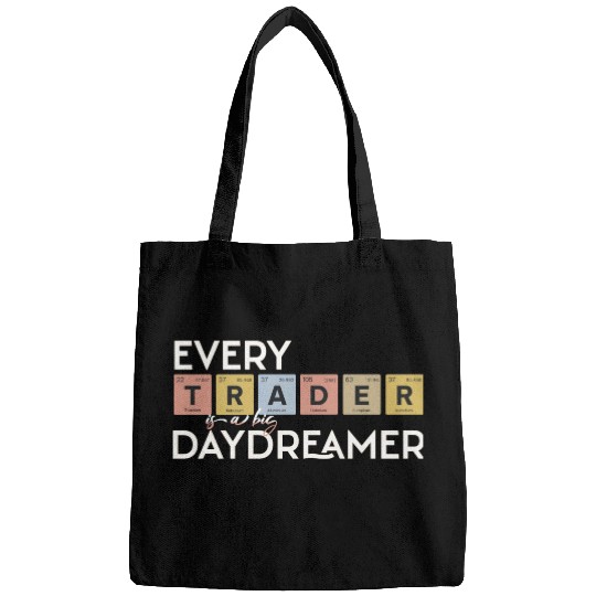 Every Trader is a Big Daydreamer Bags