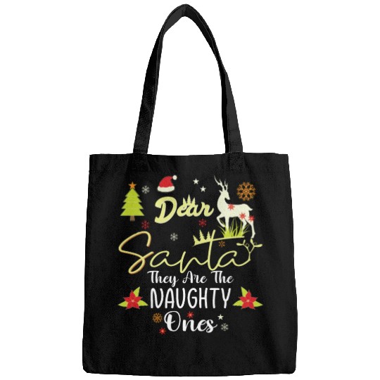 Dear Santa They Are The Naughty Ones Funny Nice Bags