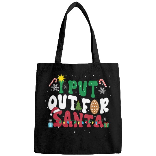 I put Out For Santa Funny Christmas Bags