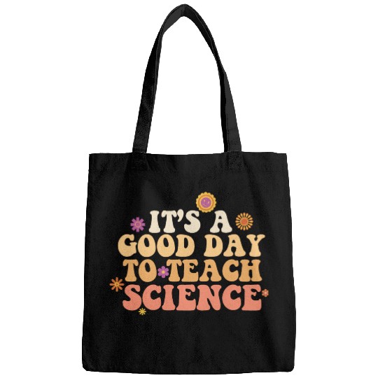 It's A Good Day Teach Science Teacher Science Bags