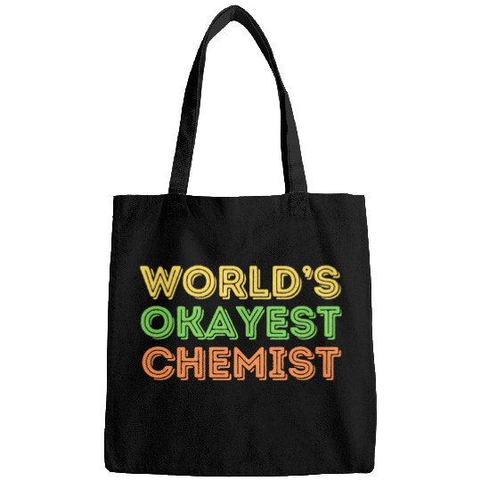 Okayest Chemist Laboratory Reaction Joke Bags