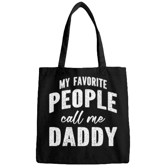My Favorite People Call Me Daddy Bags
