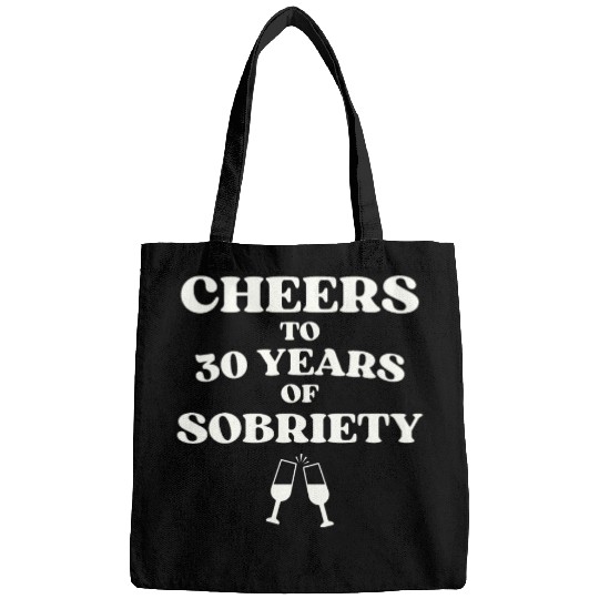Cheers to 30 YEARS of Sobriety Sober Humor Fun Cel Bags