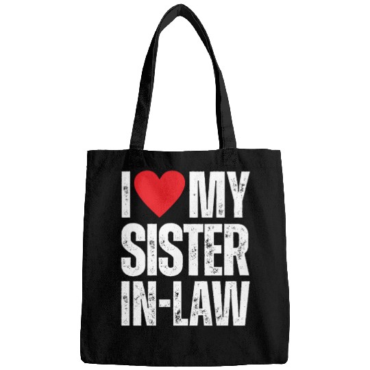 I Love My Sister in Law Bags