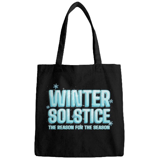Winter Solstice The Reason For The Season Solstice Bags