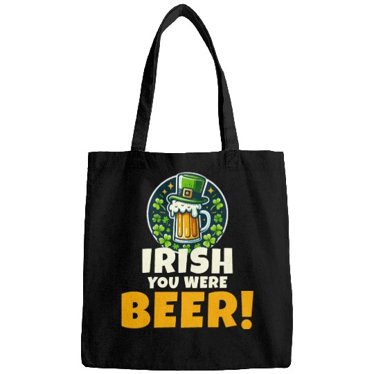 Irish You Were Beer: Funny St. Patrick's Day Bags