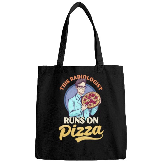 Radiologist This Runs On Pizza Bags