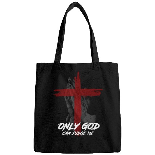 Only God Can Judge Me Bags