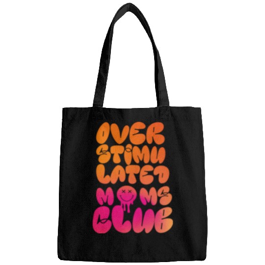 overstimulated moms club Bags
