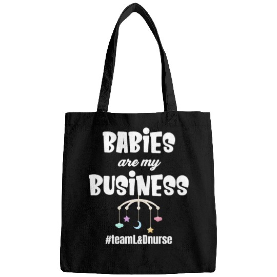 Babies Are My Business Labor and Delivery Nurse Bags