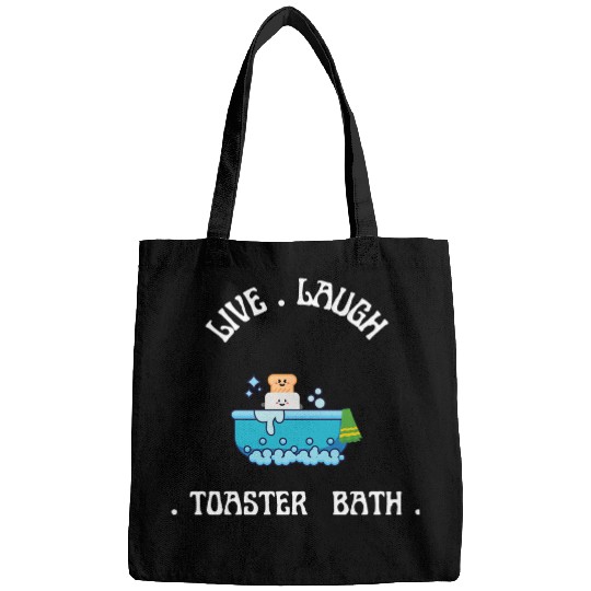 live laugh toaster bath Bags
