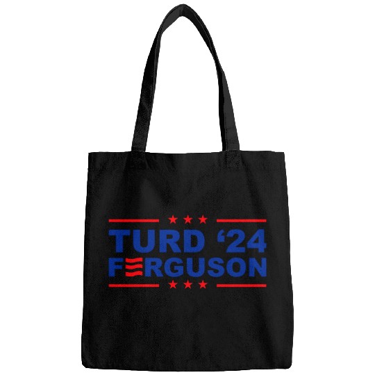 TURD FERGUSON for President 2024 Bags