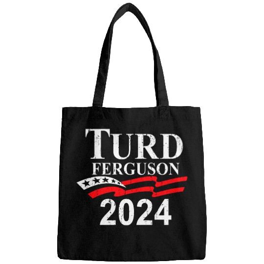 TURD FERGUSON for President 2024 retro Bags
