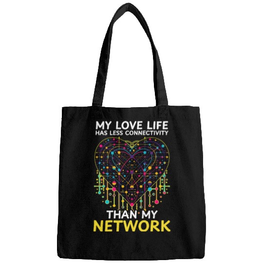 Network Engineering Love Less Connectivity Network Bags