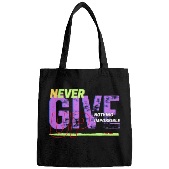 never give up Bags