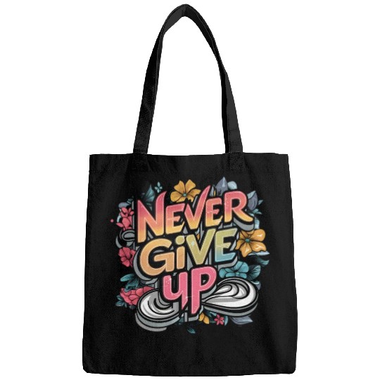 never give up Bags