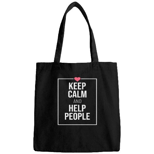 keep calm and help people 1 Bags
