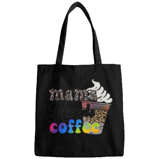 mama needs coffee Bags