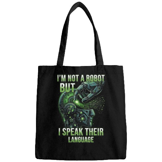 Robotics Engineer I'm Not A Robot Bags