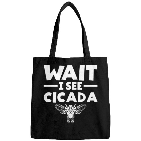 Wait I See Cicada, Funny Colorful Cicada Spring Bags