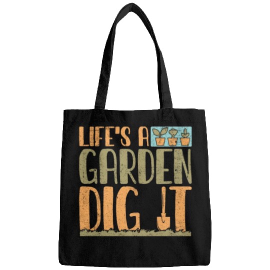 Gardener Life's A Garden Dig It Gardening Planting Bags