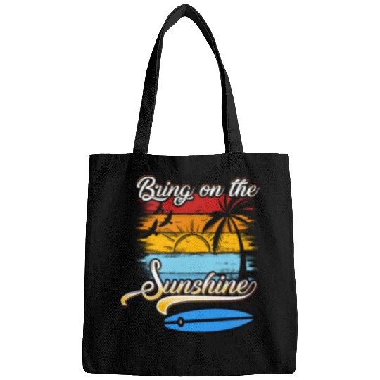 Bring on the Sunshine! Text Design Bags