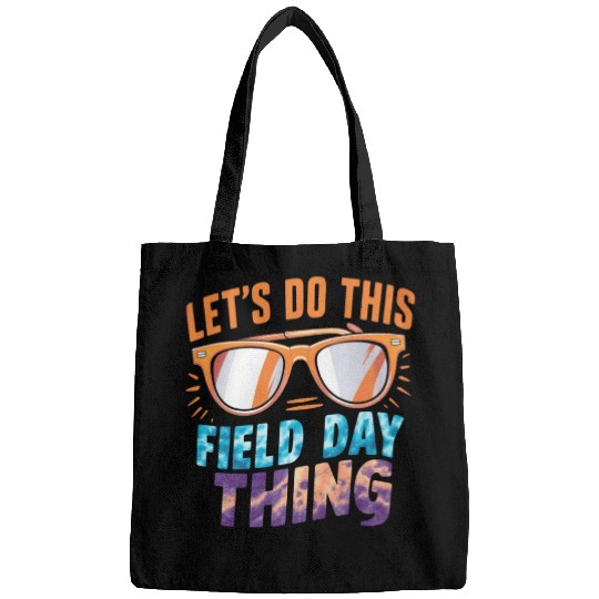Let's Do This Field Day Thing Sunglasses Teacher Bags