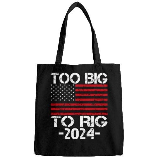 Too Big To Rig 2024 Elections Bags