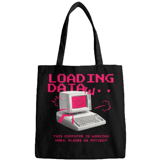Collection: Loading Data, This Computer... Bags