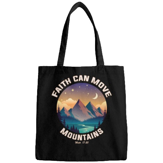 Faith can move Mountains Bags